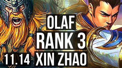 OLAF Vs XIN ZHAO JUNGLE Rank 1 Olaf Rank 3 12 2 11 Godlike KR