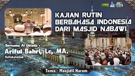 Live Dari Masjid Nabawi Tema Masjidil Haram Ustadz Ariful Bahri