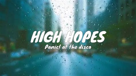 High Hopes W Lyrics By Panic At The Disco Youtube