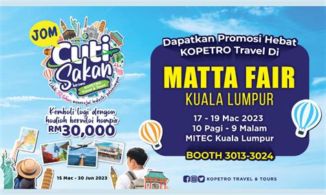 Promosi Harga Runtuh Kopetro Travel Di Matta Fair Kl 2023