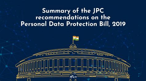 Summary Of The Jpc Recommendations On The Personal Data Protection Bill