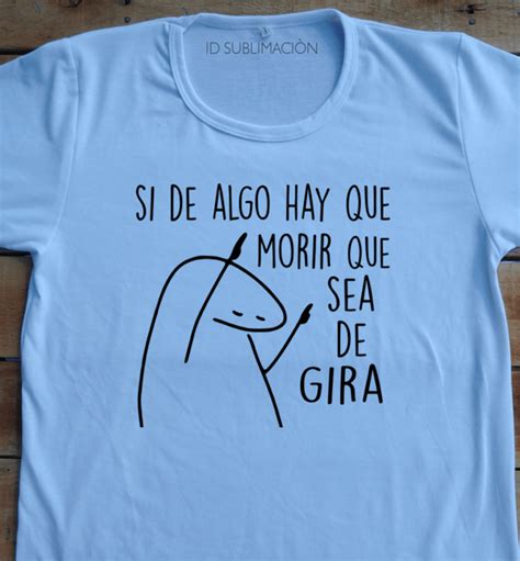 Remera Unisex Flork Si De Algo Hay Que Morir