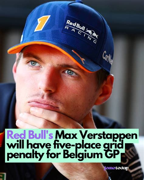 Red Bull S Max Verstappen Will Have Five Place Grid Penalty For Belgium