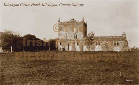 Kilcolgan Castle Hotel Kilcolgan Cogalway Gw 00793 The Historical