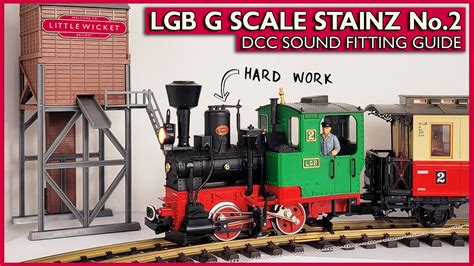 DCC Sound Fitting An LGB Stainz No 2 G Scale Locomotive Not Easy