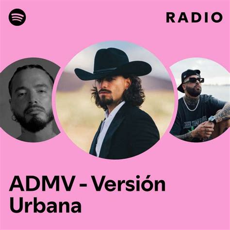 ADMV Versión Urbana Radio playlist by Spotify Spotify