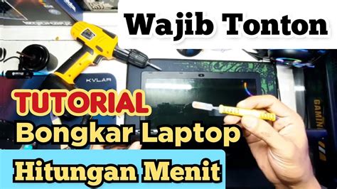 Tutorial Bongkar Laptop Acer Hitungan Menit Youtube