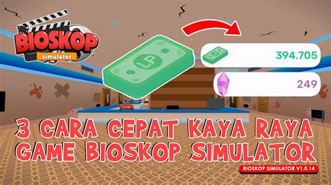 Cara Cepat Kaya Di Game Bioskop Simulator Indonesia Atau Di Game