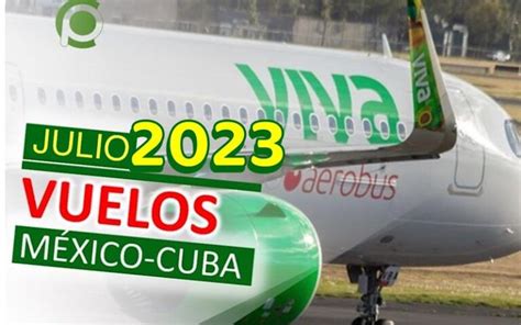 Cronograma De Vuelos Entre Cuba Y México En Julio De 2023