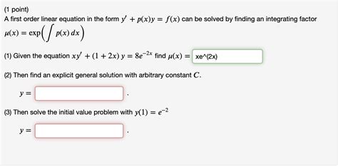 Solved 1 Point A First Order Linear Equation In The Form Chegg