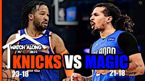 Knicks Vs Magic Live Watch Along Watch Along W Ck2k Youtube