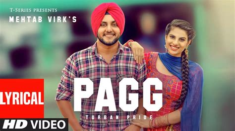 Check Out Popular Punjabi Official Lyrical Video Song Pagg Sung By