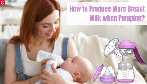 How To Produce More Breast Milk When Pumping