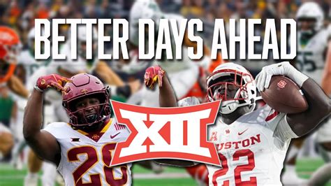 The Big 12 Is Getting Ready For A Brighter Tomorrow Big 12 Expansion