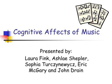 Ppt Cognitive Affects Of Music Powerpoint Presentation Free Download