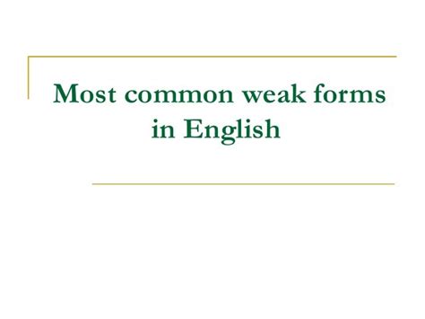 Most Common Weak Forms In English