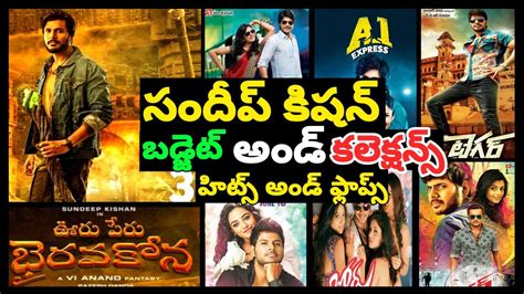 Sundeep Kishan Budget And Collections Hits And Flops All Movies List