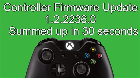 Xbox One Controller Firmware Update Summed Up In Seconds Youtube