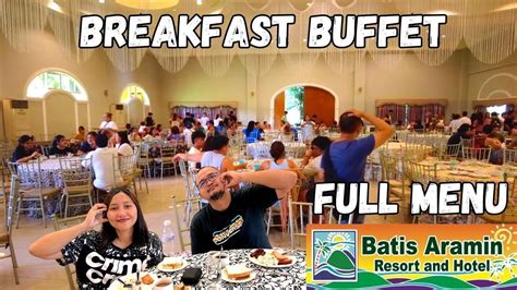 FULL MENU BREAKFAST BUFFET REVIEW Batis Aramin Lucban Vlog Vlog