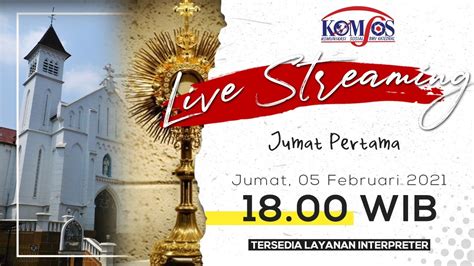 Misa Jumat Pertama Februari Gereja Bmv Katedral Keuskupan