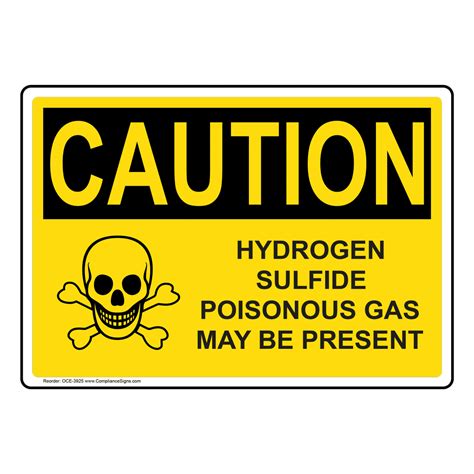 Osha Sign Caution Hydrogen Sulfide Poisonous Gas Sign Hazmat