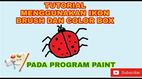 Tutorial Ikon Brush Dan Color Box Pada Program Paint Youtube