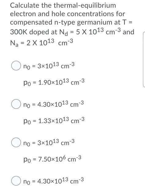 Solved Calculate The Thermal Equilibrium Electron And Hole Chegg