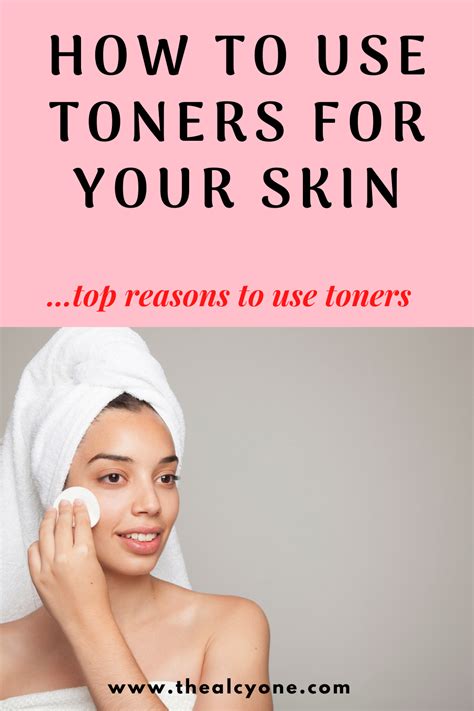 When And How To Use Toner On Face The Alcyone How To Use Toner