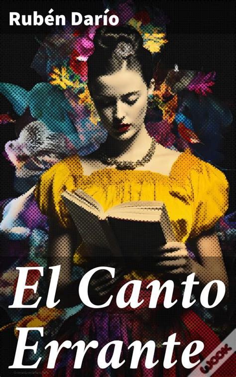 El Canto Errante de Rubén Darío eBook WOOK