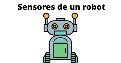 Exploración de los sensores de un robot