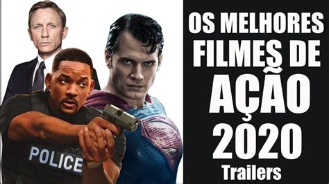 Melhores Filmes De Ação 2020 Trailers Youtube