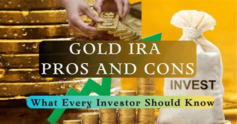 Gold IRA Pros And Cons What Every Investor Should Know