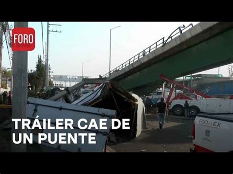 Cae tráiler de puente en Cuautitlán Izcalli Causa 6 heridos Las