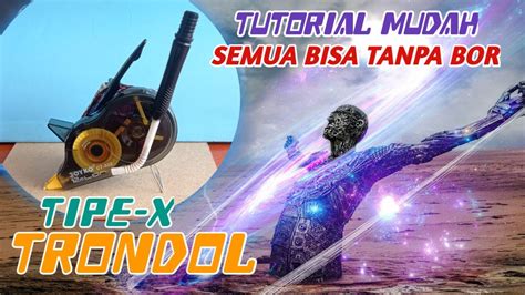 Tutorial Modif Tipe X TRONDOL Turbo Yang Sempat ViRAL Menggunakan