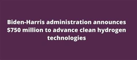 Biden Harris Administration Announces Million To Advance Clean