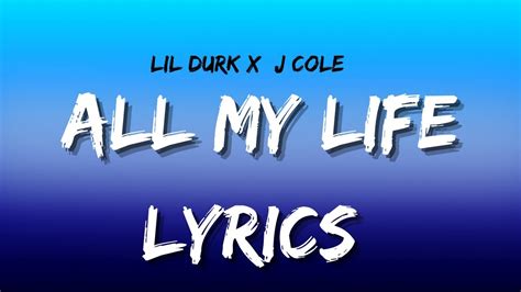 Lil Durk J Cole All My Life Lyrics Youtube