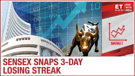 Closing Market Cues Sensex Snaps 3 Day Losing Streak Nifty Above