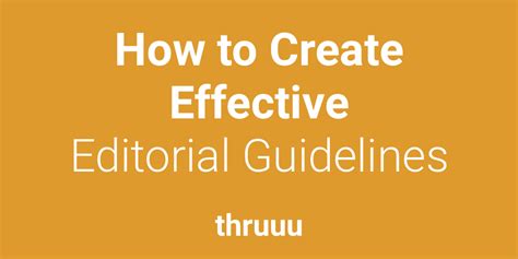 How To Create Effective Editorial Guidelines Thruuu Content