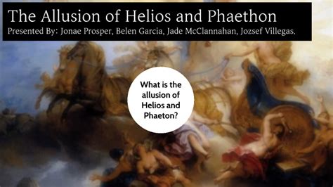 Helios and Phaethon by Jonae Prosper [STUDENT] on Prezi