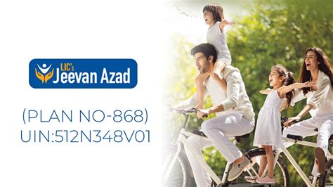 LIC Jeevan Azad Plan No 868 UIN 512N348V01