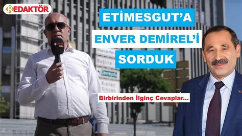 Etimesgut Belediye Başkanı Enver Demirel i yeniden istiyor YouTube