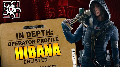 Rainbow Six Siege In Depth Operator Profile Hibana Youtube