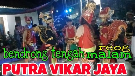 Bendrong Tengah Malam Ii Reog Indramayu Putra Vikar Jaya Ii Pekandangan