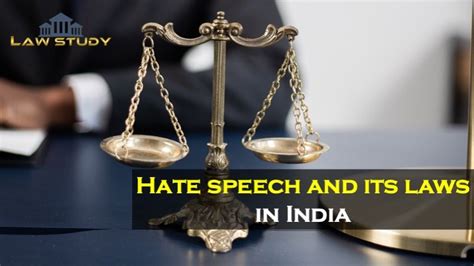 Hate speech and its laws in India - LAWS STUDY