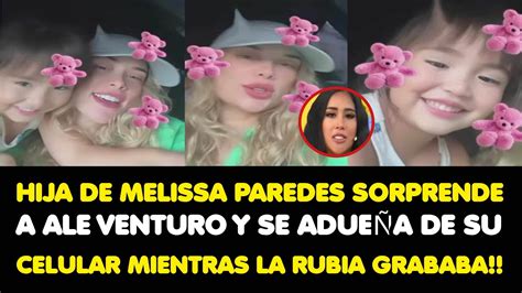 HIJA DE MELISSA PAREDES SORPRENDE A ALE VENTURO Y SE ADUEÑA DE SU