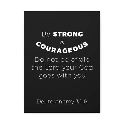 Scripture Walls Be Strong And Courageous Deuteronomy 31 6 Christian