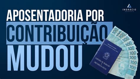 Aposentadoria Por Tempo De Contribui O Mudou Novas Regras Youtube