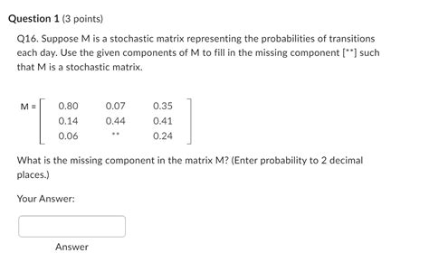 Solved Question Points Q Suppose M Is A Stochastic Matrix