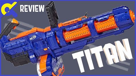 Revue Nerf N Strike Elite Titan Cs 50 Un Vrai Minigun Français