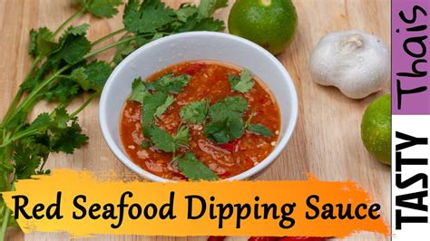 Thai Spicy Seafood Dipping Sauce Spicy Red Chili Dip Youtube